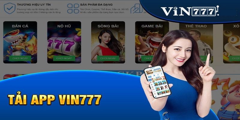 Những ưu điểm nổi bật khi tải app VIN777